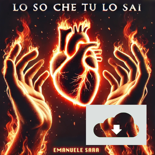 Lo so che tu lo sai - Download