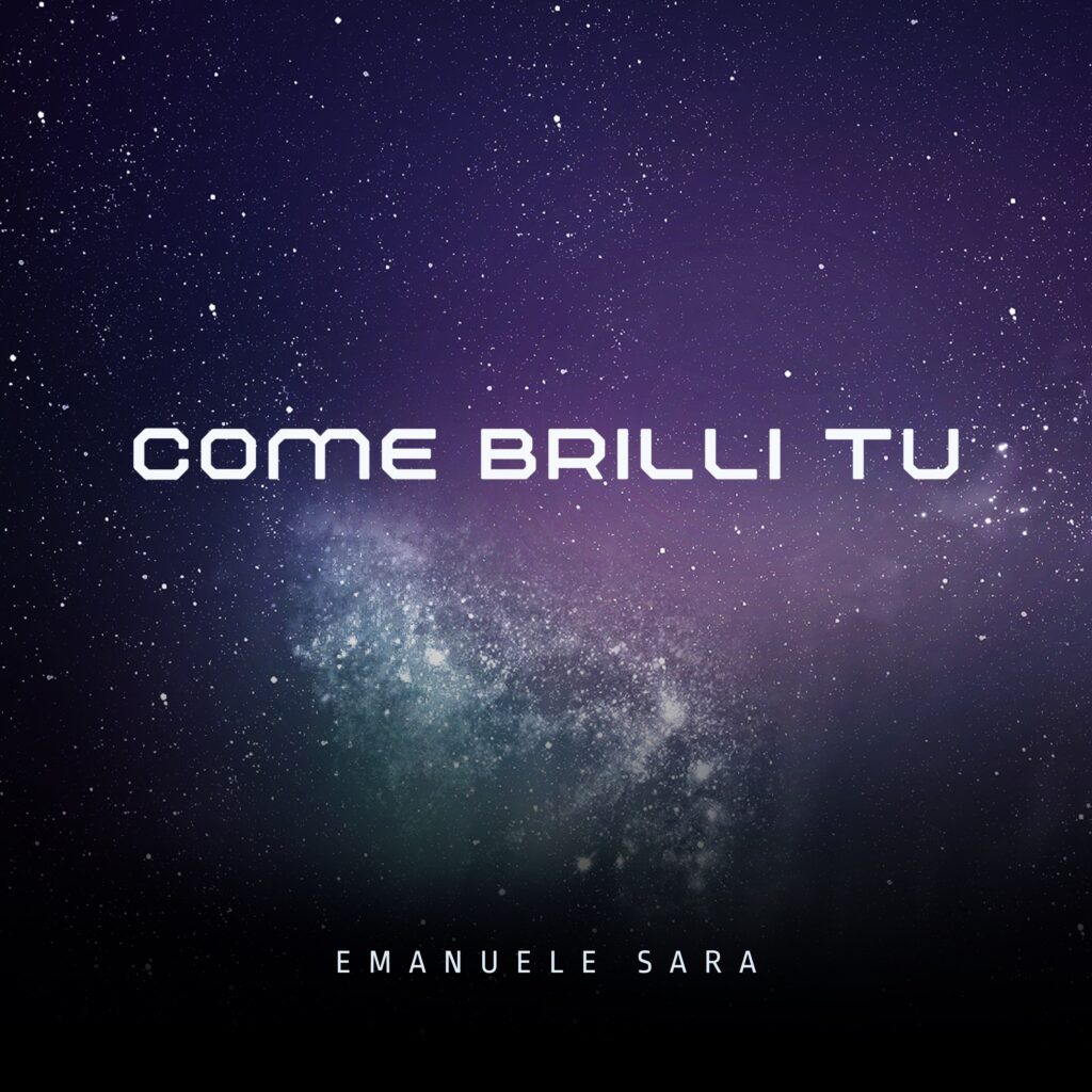 Copertina del singolo "Come Brilli Tu" di Emanuele Sara